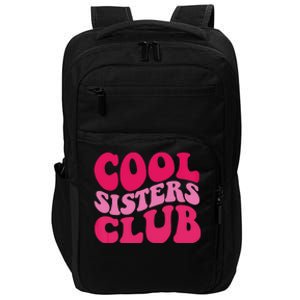 Cool Sisters Club Zip Hoodie Impact Tech Backpack