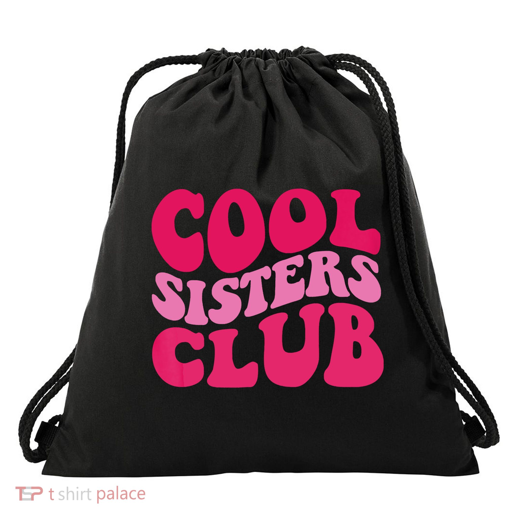 Cool Sisters Club Zip Hoodie Drawstring Bag