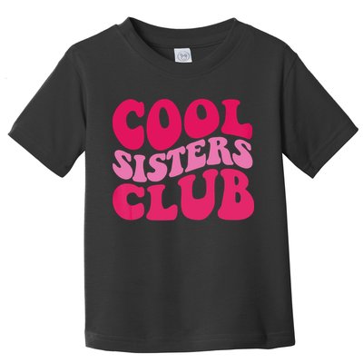 Cool Sisters Club Zip Hoodie Toddler T-Shirt