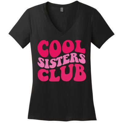 Cool Sisters Club Zip Hoodie Women's V-Neck T-Shirt