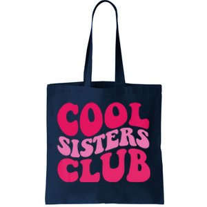 Cool Sisters Club Zip Hoodie Tote Bag