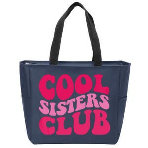 Cool Sisters Club Zip Hoodie Zip Tote Bag