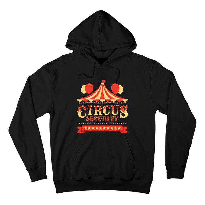 Circus Security Circus Birthday Party Circus Costume Hoodie