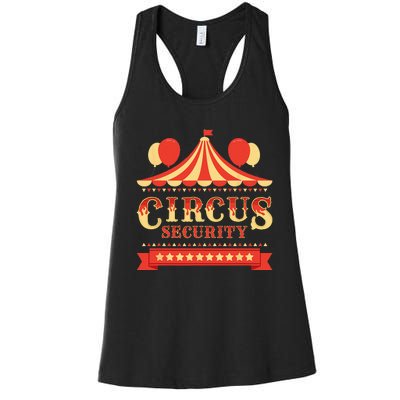 Circus Security Circus Birthday Party Circus Costume Women's Racerback Tank