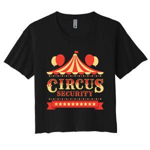 Circus Security Circus Birthday Party Circus Costume Women's Crop Top Tee