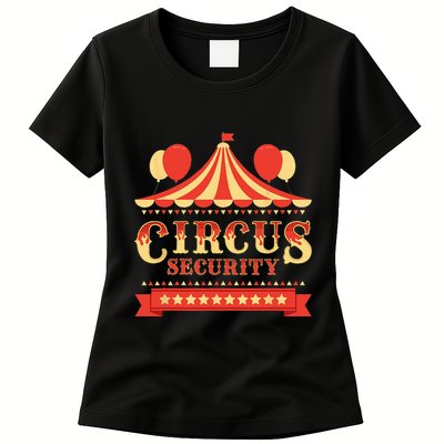 Circus Security Circus Birthday Party Circus Costume Womens T-Shirt