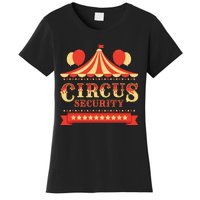 Circus Security Circus Birthday Party Circus Costume Women's T-Shirt