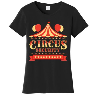 Circus Security Circus Birthday Party Circus Costume Women's T-Shirt