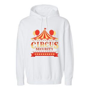 Circus Security Circus Birthday Party Circus Costume Garment-Dyed Fleece Hoodie