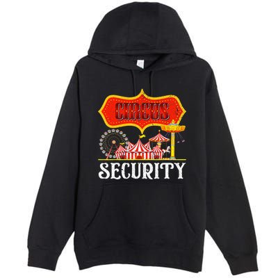 Circus Security Carnival Costume Carny Event Staff Circus Premium Pullover Hoodie