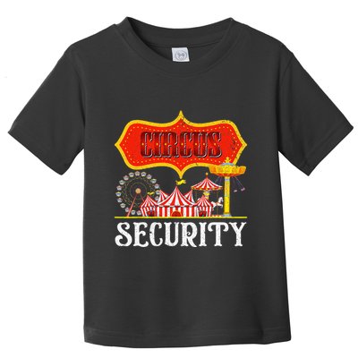Circus Security Carnival Costume Carny Event Staff Circus Toddler T-Shirt
