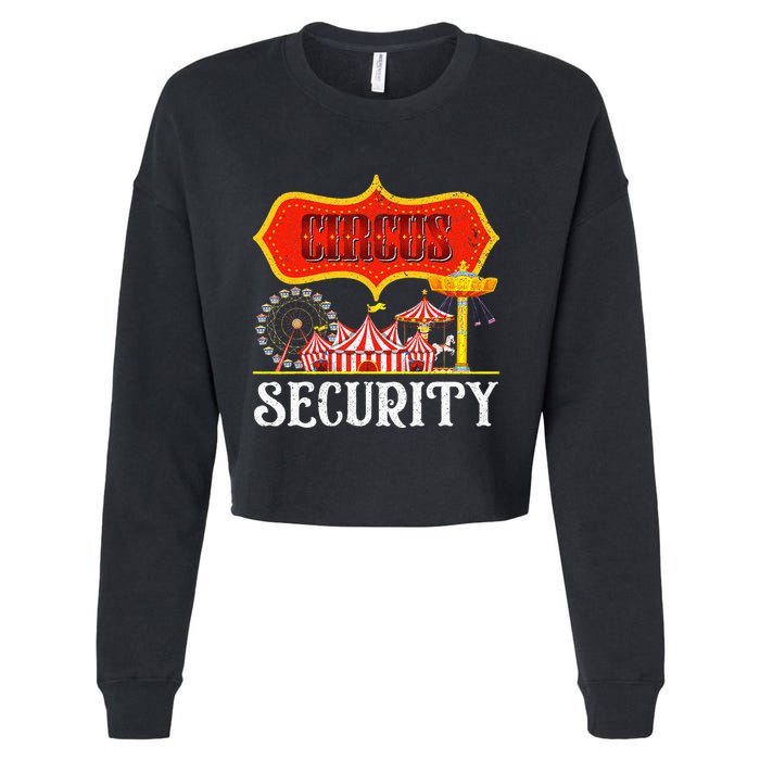 Circus Security Carnival Costume Carny Event Staff Circus Cropped Pullover Crew