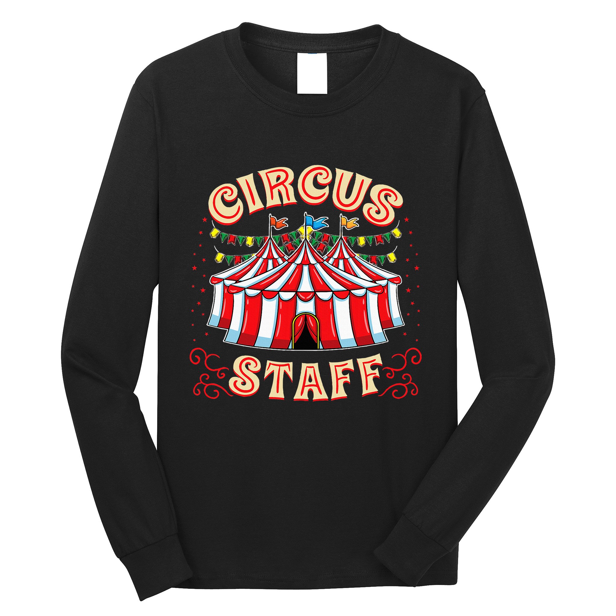 Circus Staff Circus Themed Party Long Sleeve Shirt