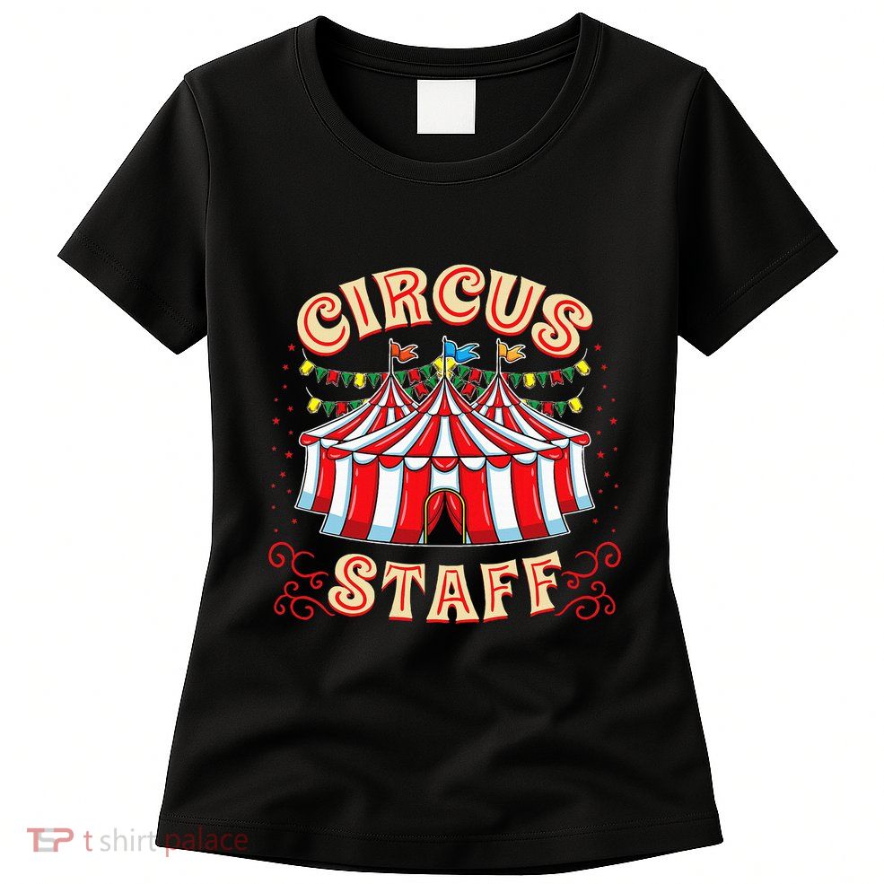 Circus Staff Circus Themed Party Womens T-Shirt