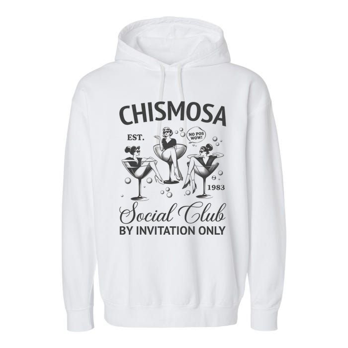 Chismosa Social Club Latina Mexicana Funny Hispanic Women Garment-Dyed Fleece Hoodie