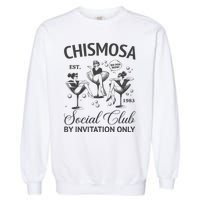 Chismosa Social Club Latina Mexicana Funny Hispanic Women Garment-Dyed Sweatshirt