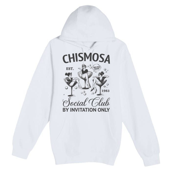 Chismosa Social Club Latina Mexicana Funny Hispanic Women Premium Pullover Hoodie