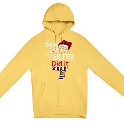 Christmas Santa Claus Red Plaid Dear Santa My Sister Did It Gift Premium Pullover Hoodie