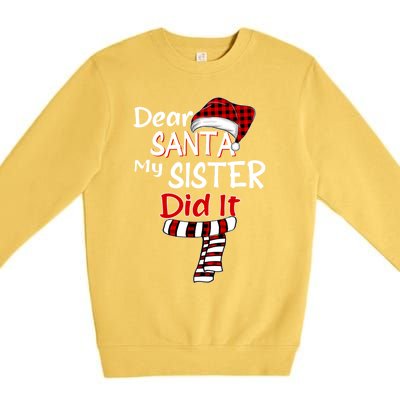 Christmas Santa Claus Red Plaid Dear Santa My Sister Did It Gift Premium Crewneck Sweatshirt