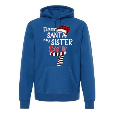 Christmas Santa Claus Red Plaid Dear Santa My Sister Did It Gift Premium Hoodie