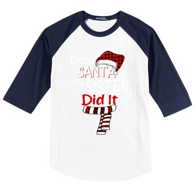 Christmas Santa Claus Red Plaid Dear Santa My Sister Did It Gift Baseball Sleeve Shirt