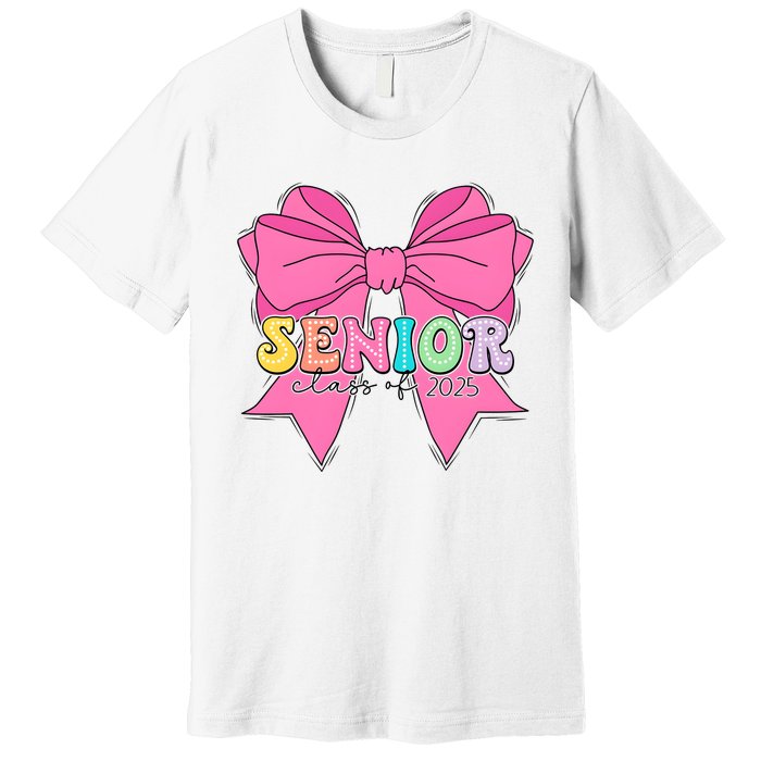 Coquette Senior Class Of 2025 Premium T-Shirt