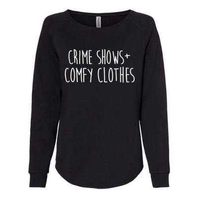 Crime Shows Comfy Clothes Murder Podcasts True Crime Fall Gift Womens California Wash Sweatshirt