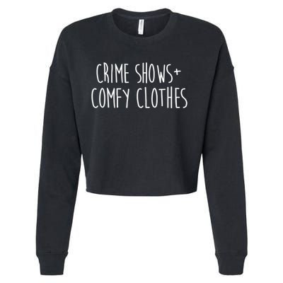 Crime Shows Comfy Clothes Murder Podcasts True Crime Fall Gift Cropped Pullover Crew