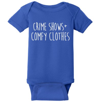 Crime Shows Comfy Clothes Murder Podcasts True Crime Fall Gift Baby Bodysuit