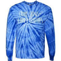 Crime Shows Comfy Clothes Murder Podcasts True Crime Fall Gift Tie-Dye Long Sleeve Shirt