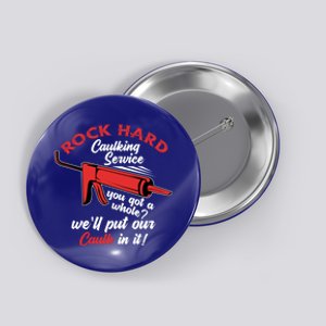 Caulking Service Caulking Caulk Gift Button