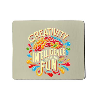Colorful Saying Creativity Intelligence Having Fun Teacher Mousepad