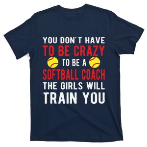 Crazy Softball Coach Softball Coaching T-Shirt