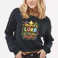 Christian Summer Camp Magnify The Lord Christian VBS 2025 Gift Cropped Pullover Crew