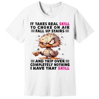 Clumsy Skills Premium T-Shirt
