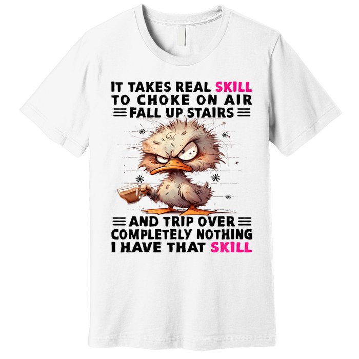 Clumsy Skills Premium T-Shirt