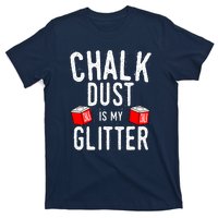 Cute Sport Chalk Dust Is My Billiard Player Snooker Gift T-Shirt