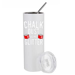 Cute Sport Chalk Dust Is My Billiard Player Snooker Gift Stainless Steel Tumbler