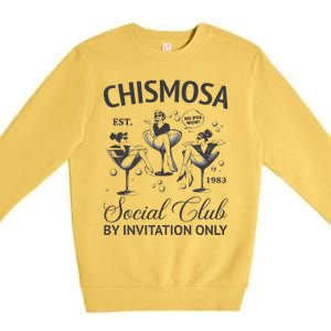 Chismosa Social Club Latina Mexicana Hispanic Premium Crewneck Sweatshirt