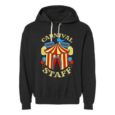 Carnival Staff Circus Event Security Ringmaster Lover Quote Garment-Dyed Fleece Hoodie