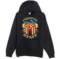 Carnival Staff Circus Event Security Ringmaster Lover Quote Premium Pullover Hoodie