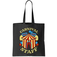 Carnival Staff Circus Event Security Ringmaster Lover Quote Bag