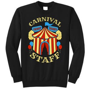 Carnival Staff Circus Event Security Ringmaster Lover Quote Tall Sweatshirt