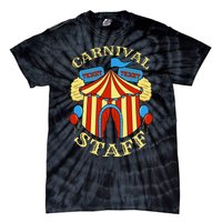 Carnival Staff Circus Event Security Ringmaster Lover Quote Tie-Dye T-Shirt