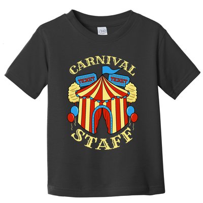 Carnival Staff Circus Event Security Ringmaster Lover Quote Toddler T-Shirt