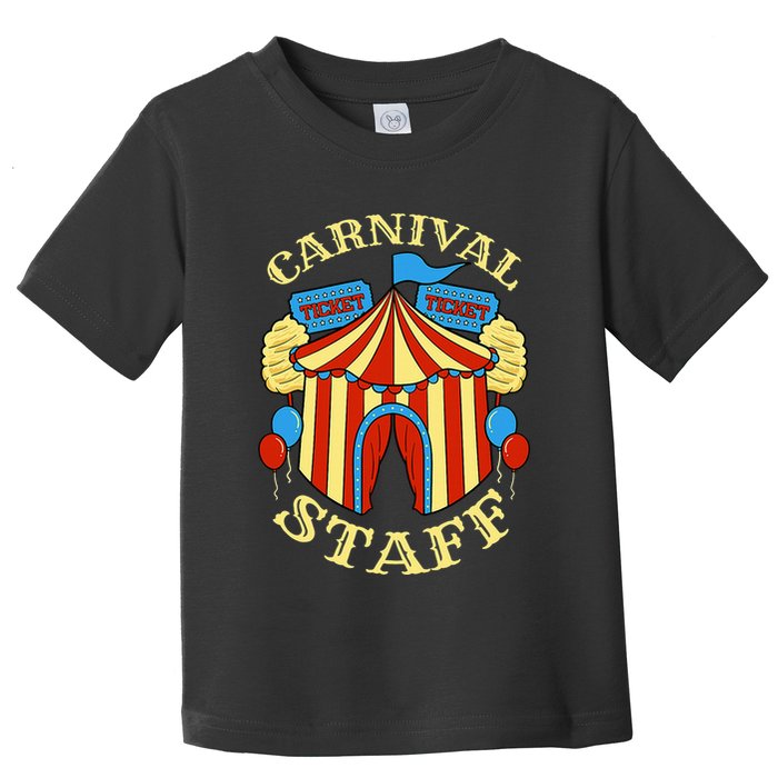 Carnival Staff Circus Event Security Ringmaster Lover Quote Toddler T-Shirt