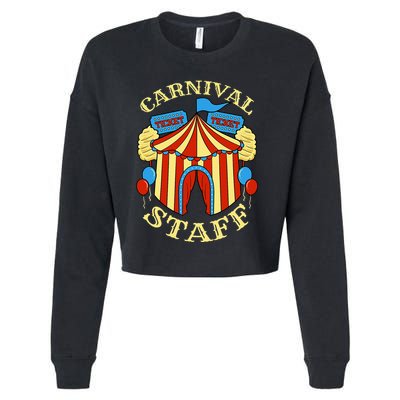 Carnival Staff Circus Event Security Ringmaster Lover Quote Cropped Pullover Crew
