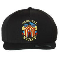 Carnival Staff Circus Event Security Ringmaster Lover Quote Wool Snapback Cap
