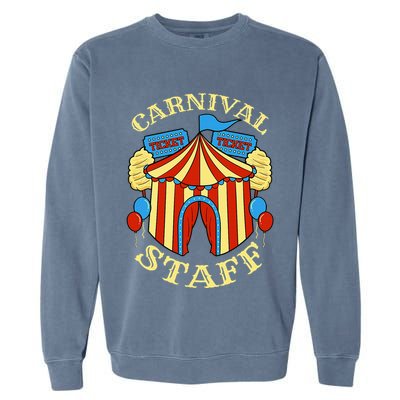 Carnival Staff Circus Event Security Ringmaster Lover Quote Garment-Dyed Sweatshirt