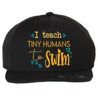 cool swim coach I teach tiny humans to swim swimming teacher Wool Snapback Cap